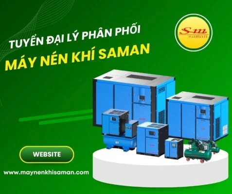 TUYỂN ĐẠI LÝ PHÂN PHỐI MÁY NÉN KHÍ THƯƠNG HIỆU SAMAN TOÀN QUỐC